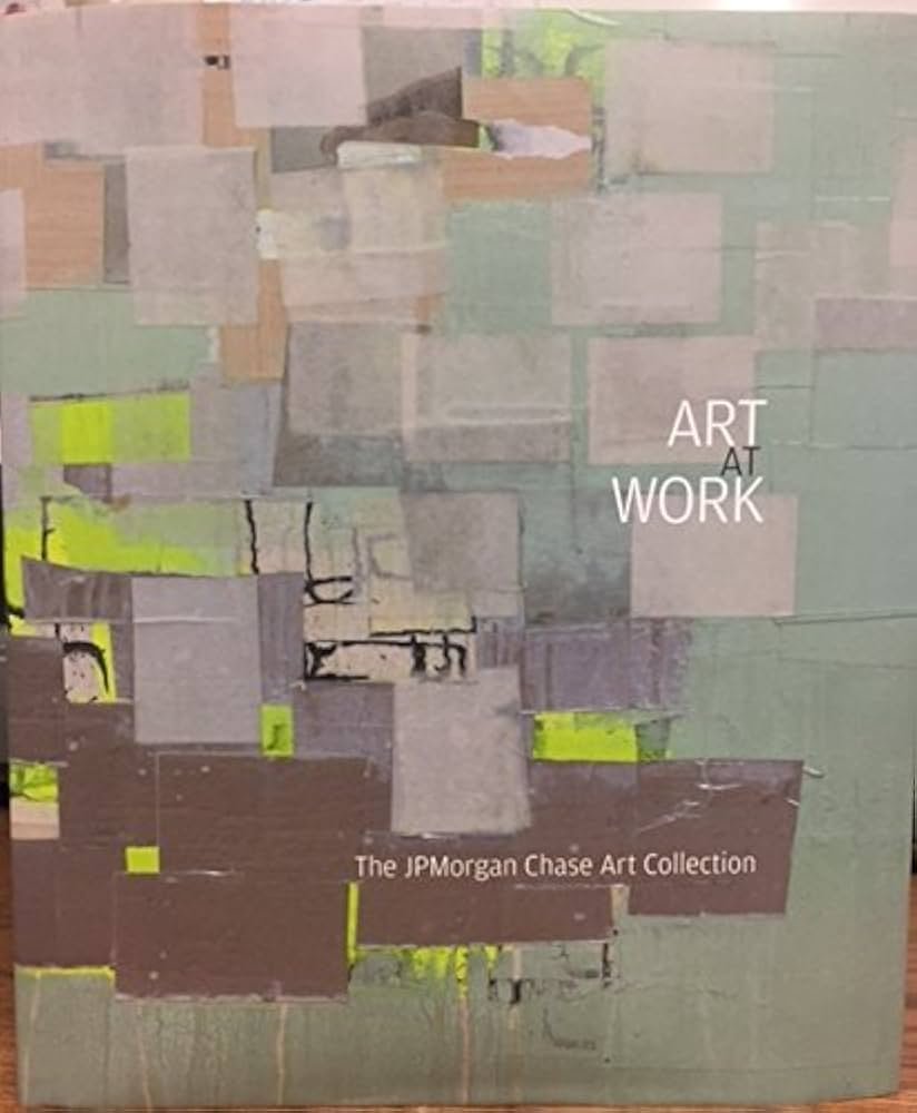 Art at Work: The JP Morgan Collection