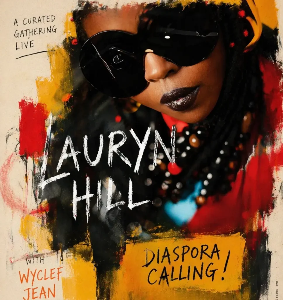 Close-up portrait-style poster of a Lauryn Hill wearing oversized black sunglasses and dark lipstick, set against a painterly background of bold red, yellow, and black brushstrokes. Handwritten-style text reads “Lauryn Hill” across the center and “Diaspora Calling!” below, with additional notes like “A curated gathering live” and “with Wyclef Jean,” giving the image a mixed-media, contemporary art flyer aesthetic
