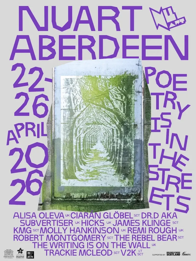 Poster for NUART Aberdeen 2026 featuring bold purple typography announcing the street art festival dates, April 22–26, 2026. A central artwork depicts a tunnel-like avenue of intertwined trees printed in green on a weathered panel. The phrase “Poetry Is in the Streets” runs vertically along the right side, while participating artists are listed across the bottom above sponsor and city logos. The design combines urban-art aesthetics with graphic, angular lettering on a light gray background
