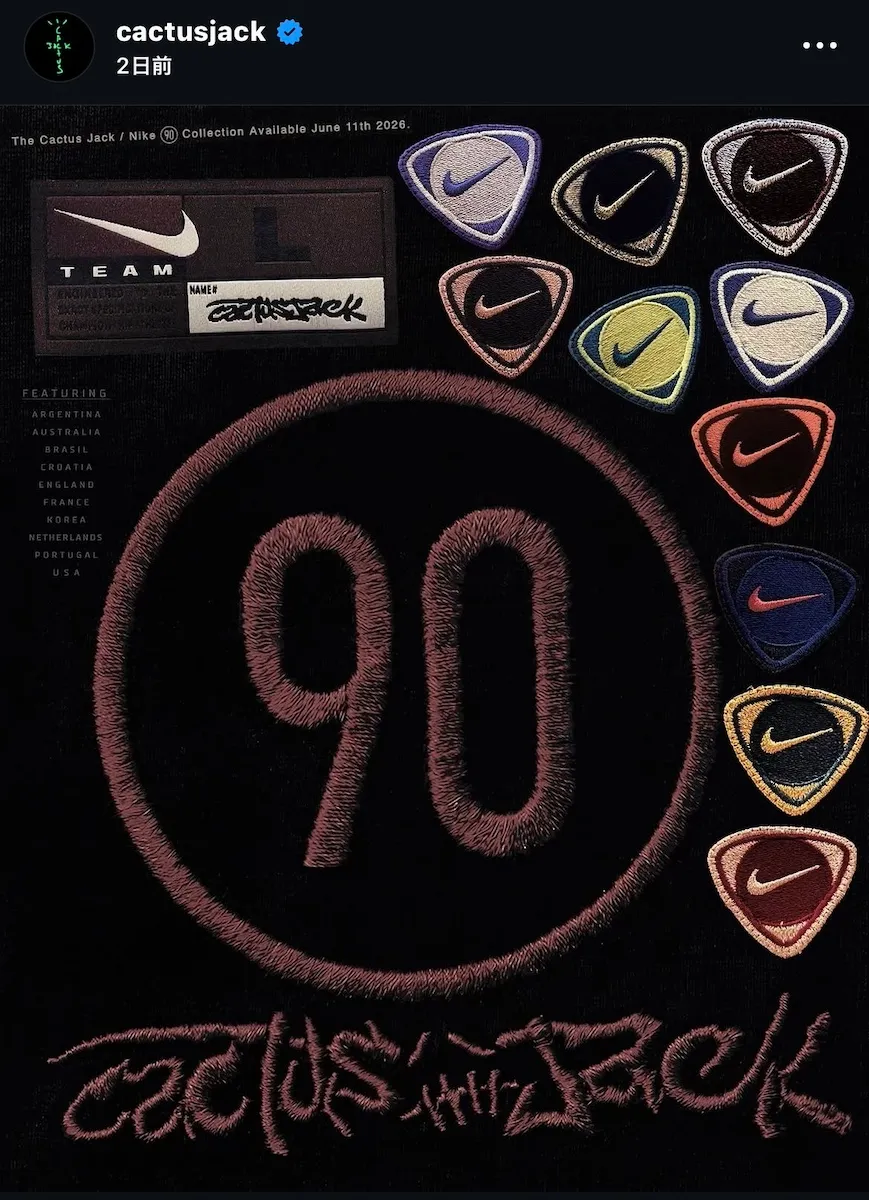 Promotional graphic for the Cactus Jack x Nike Total 90 collection featuring a large embroidered “90” logo, custom Nike shield patches in multiple colorways, a co-branded Nike team tag, and Travis Scott’s handwritten Cactus Jack signature. The graphic lists participating nations including Argentina, Australia, Brazil, Croatia, England, France, Korea, the Netherlands, Portugal, and the USA