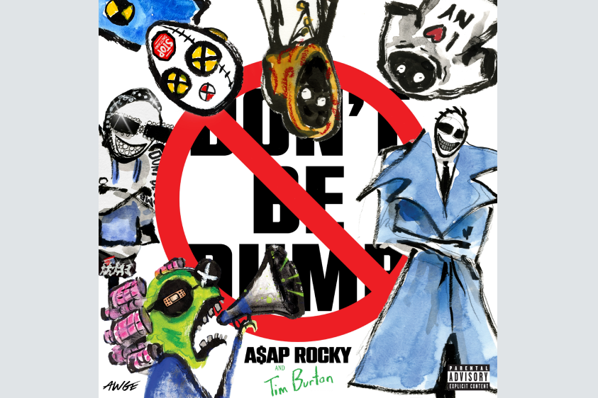 Illustrated cover art for A$AP Rocky’s DON’T BE DUMB featuring surreal Tim Burton-inspired characters surrounding a bold red prohibition symbol over the album title. The hand-painted figures include masked faces, stitched creatures, and a blue trench-coated character, creating a dark, whimsical aesthetic with graffiti-like energy